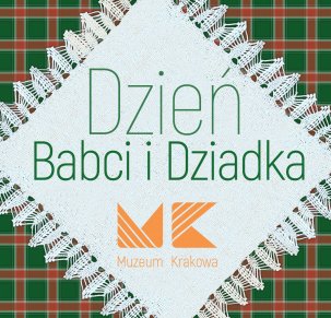 Dzień Babci i Dziadka w Muzeum Krakowa