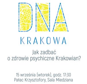 DNA Krakowa: Jak zadbać o zdrowie psychiczne Krakowian?