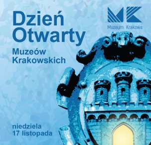 Dzień Otwarty Muzeów Krakowskich - 17 listopada 2024