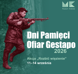 Dni Pamięci Ofiar Gestapo 2026 r. - Akcja „Rozbić więzienie”