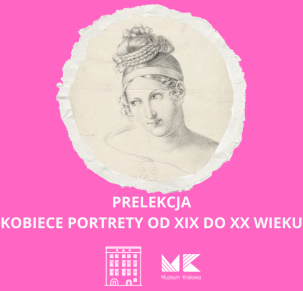Kobiece portrety od XIX do XXI wieku