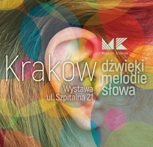 Oprowadzanie kuratorskie po wystawie „Kraków. Dźwięki, melodie, słowa”