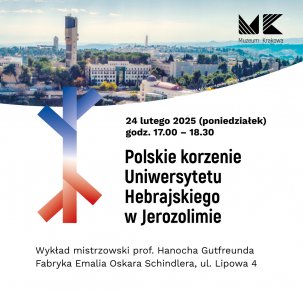 Polskie korzenie Uniwersytetu Hebrajskiego w Jerozolimie w 100. rocznicę otwarcia Uniwersytetu Hebrajskiego w Jerozolimie