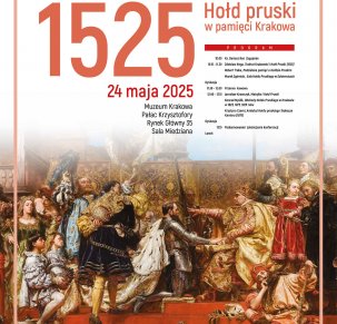1525. Hołd pruski w pamięci Krakowa - konferencja