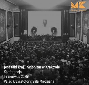 Jest taki kraj… Syjonizm w Krakowie - konferencja