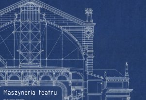 kolorowa grafika. Na granatowym tle jasnoniebieskie linie przekroju budynku teatru. W prawym górnym rogu logo Muzeum Krakowa, w przeciwstawnym roku tytuł i szczegóły wystawy.