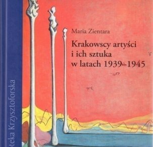 Krakowscy artyści i ich sztuka w latach 1939-1945
