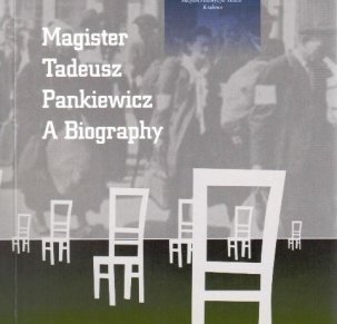 Magister Tadeusz Pankiewicz. A Biography