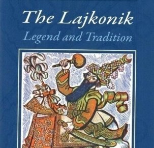 The Lajkonik – Legend and Tradition